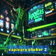 capivara clicker 2